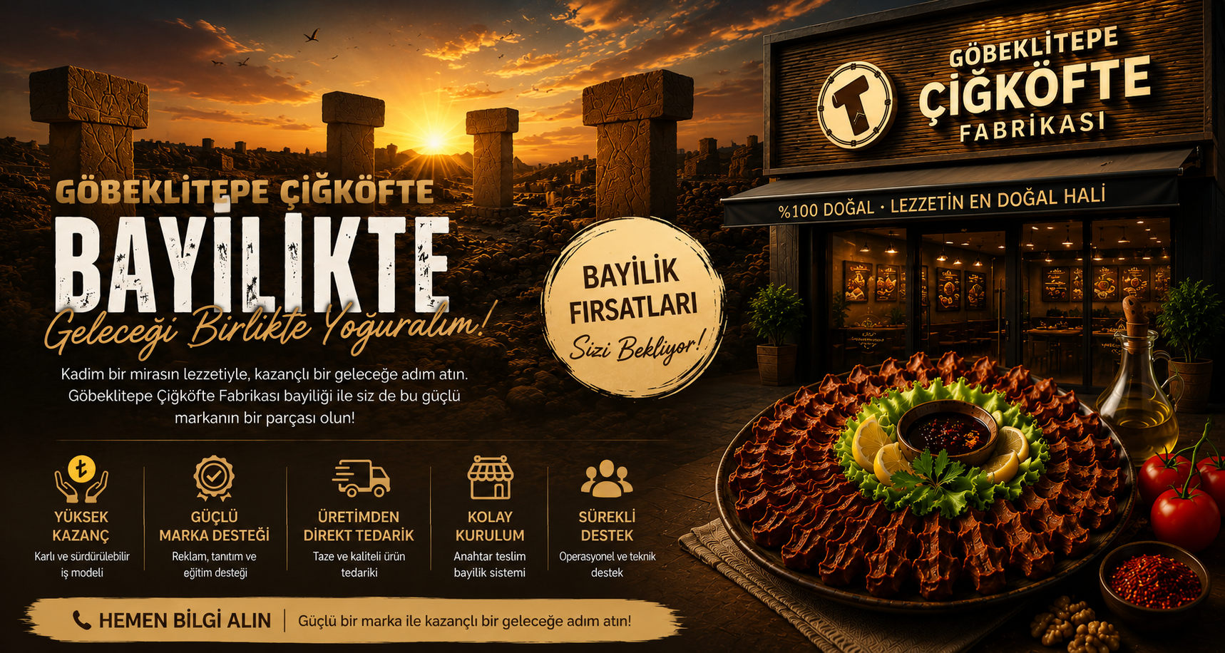 Göbeklitepe çiğköfte bayiliği — geleceği birlikte yoğuralım